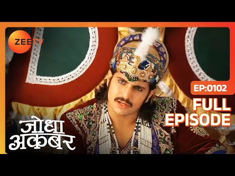 मजहब के मामले में Jalal ने दिया Jodha का साथ | Jodha Akbar | Full Episode 102 | Zee TV