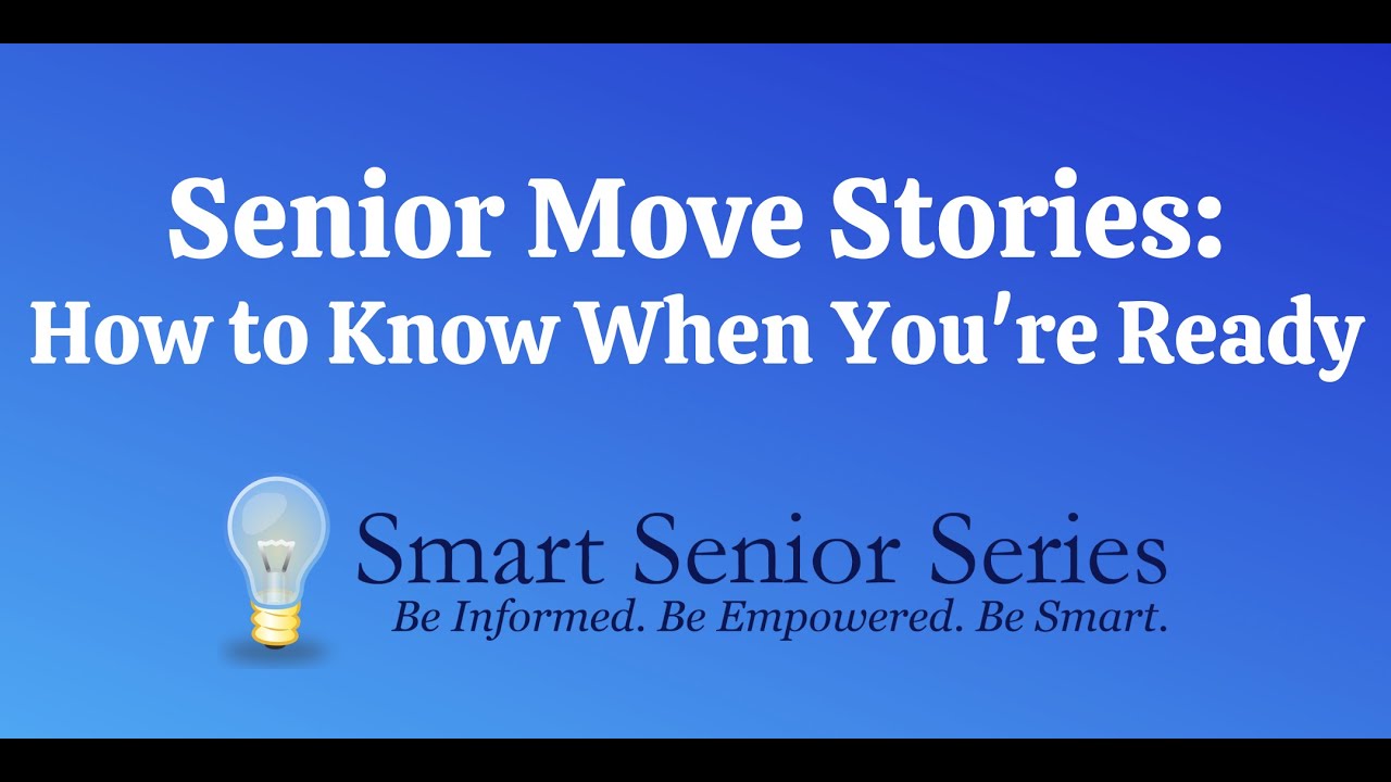 Senior Move Stories: How to Know When You're Ready