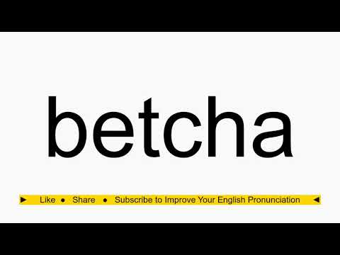 Part of a video titled How to pronounce betcha - YouTube