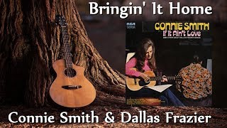 Connie Smith &amp; Dallas Frazier - Bringin&#39; It Home