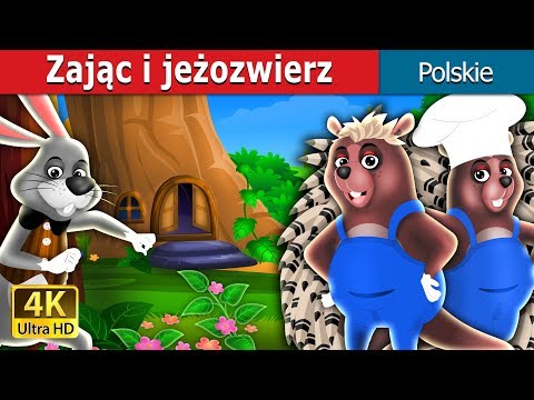 Zając i jeżozwierz | The Hare And The porcupine Story in Polish  | @PolishFairyTales