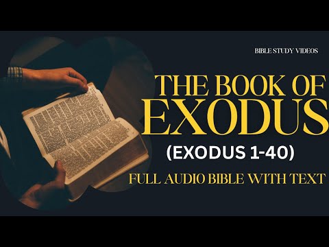 HOLY BIBLE AUDIO: (EXODUS 1-40)-With Text