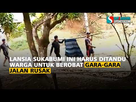 Lansia Sukabumi ini Harus Ditandu Warga untuk Berobat Gara-Gara Jalan Rusak