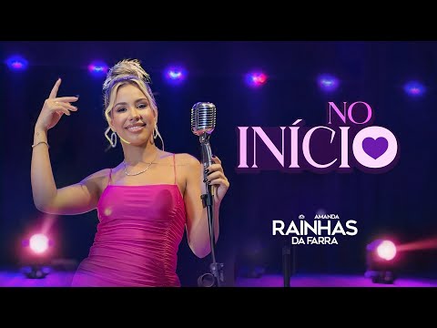 No Início - Rainha da Farra (Clipe Oficial)