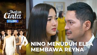 Download lagu PENUH EMOSI!! Nino Menuduh Elsa Mengkhianatinya | IKATAN CINTA | EPS.1102 (1/4) mp3