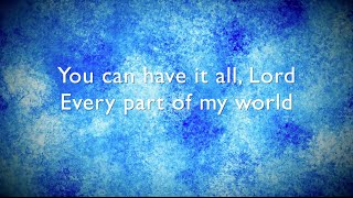 Have It All lyrics / music video - Bethel Music (Brian Johnson)
