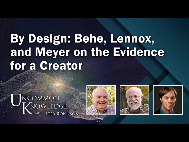 By Design: Behe, Lennox, and Meyer on the Evidence for a Creator SDDEFAULT Thumbnail