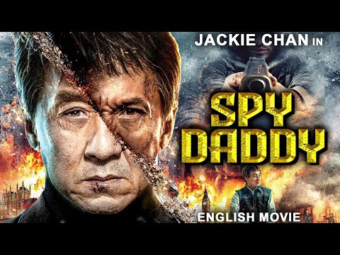 SPY DADDY - Jackie Chan In Hollywood Action Comedy Full Movie In English | New English Movies