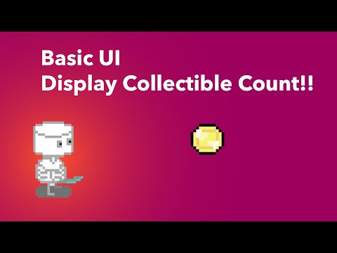Unity Tutorial: Basic UI, Text Mesh Pro, Display Collectibles