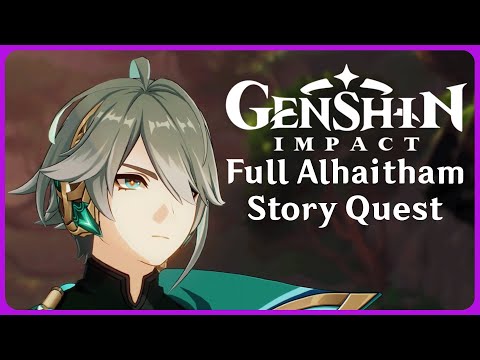 Full Alhaitham Story Quest - Genshin Impact 3.4