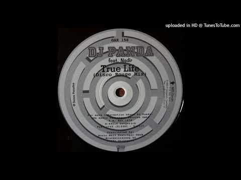 Dj Panda ft. Nadir - True Life (Disco Rouge Ultimate Radio Rmx) 1997