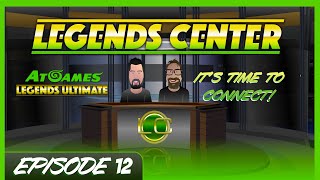 AtGames Legends Center Ep. 12 Legends Connect & 5.4.0!