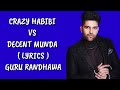 LYRICS Crazy Habibi Vs Decent Munda Guru Randhawa