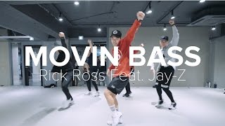 Movin Bass - Rick Ross ft. Jay-Z / Junsun Yoo Choreography