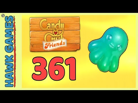 Candy Crush Friends Level 361 Hard (Octopus mode) - 3 Stars Walkthrough, No Boosters