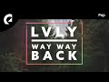 Lvly Feat Joche Wye Bottom Of My Bottle