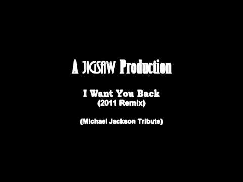 Michael Jackson -  I Want You Back (Remix) (Produced by Jigsaw)