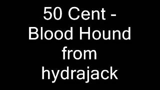 50 Cent   Blood Hound   YouTube