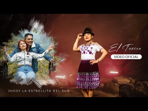 JHOSY LA ESTRELLITA DEL SUR - EL TÓXICO FINAL 4K ( Vídeo oficial 2023)