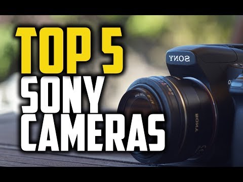 Best Sony Cameras in 2018 - Which Is The Best Sony Camera?