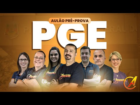 AULÃO PRÉ - PROVA -  PGE-RS