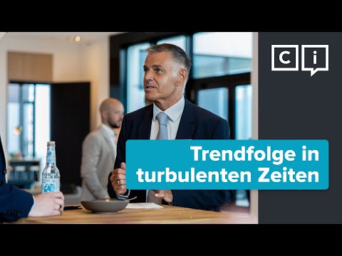 Trendfolge in turbulenten Zeiten | CAPinside