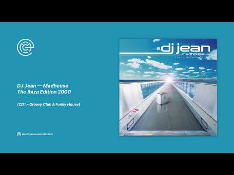 DJ Jean - Madhouse - Ibiza Edition 2000 (CD1) (2000)