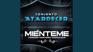 Miénteme (Versión Norteño Chihuahua)