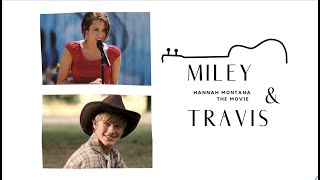 Miley &amp; Travis // Crazier  (Hannah Montana - The Movie)