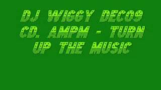 Dj Wiggy Dec09 Cd. AMpm - Turn Up The Music