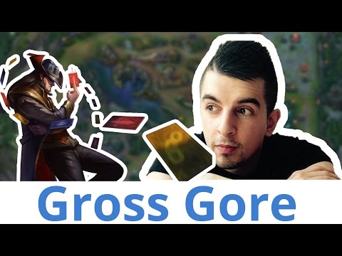 Gross Gore| The God Twisted Fate| League of Legends