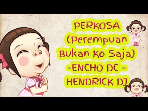 LIRIK ANIMASI LAGU PERKOSA (PEREMPUAN BUKAN KO SAJA)-Will Rapz feat Ench