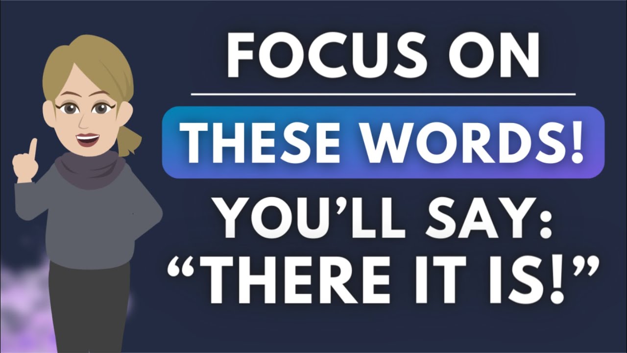 Focus on These Words and You'll Say: "There It Is!" 🦋 Abraham Hicks 2024