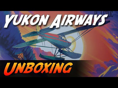Yukon Airways - Brettspiel Unboxing (Ludonova)
