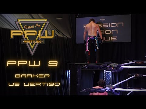 PPW 9; Vertigo vs Barker
