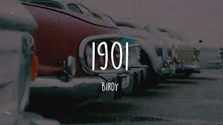 Birdy - 1901 [Video Lyric]