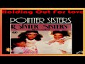 Pointer Sisters - Holding Out For Love (FACE B)