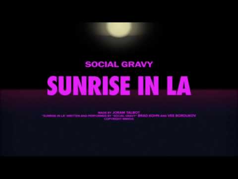 Social Gravy - Sunrise in LA (Official Lyric Video)