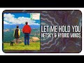 Netsky & Hybrid Minds - Let Me Hold You