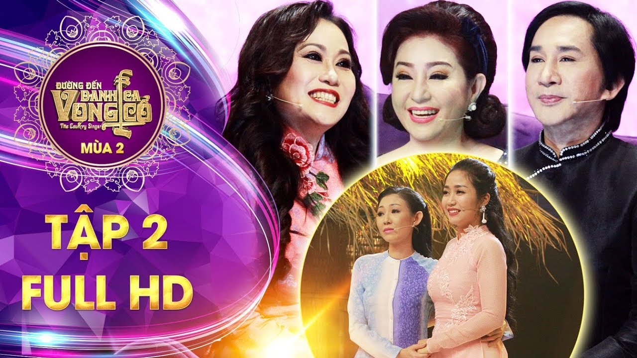 Đường đến danh ca vọng cổ 2| Tập 2 Full HD