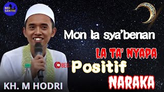 Download lagu KH.M HODRI's Latest Talk - Nisfu Sha'ban // Positive Hell mp3