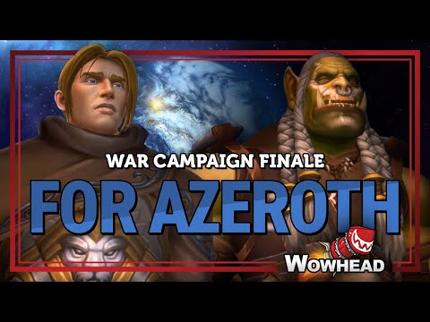 War Campaign Finale - For Azeroth
