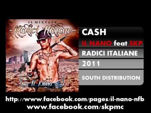 Il Nano Feat. SKP - Cash (Radici Italiane Mixtape 2011)