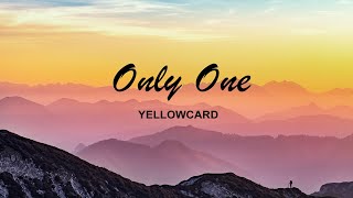 Yellowcard - Only One + Lyrics Video