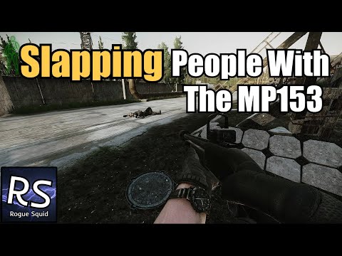 Slapping People With An MP153 - Escape From Tarkov