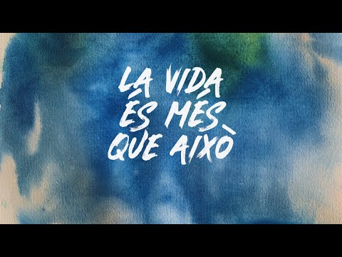 LA VIDA ÉS MÉS QUE AIXÒ - JOAN DAUSÀ