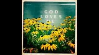 God Loves Me And I Love You song