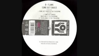 B Flame –  Some Get Saved
