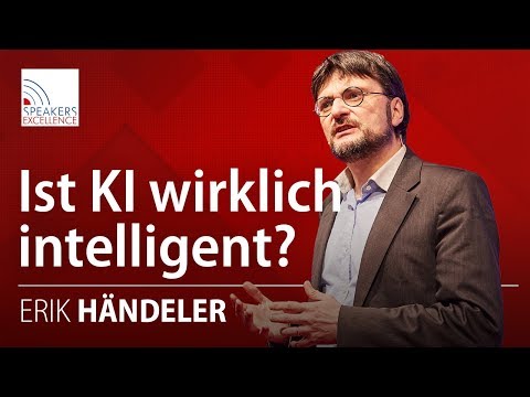 Ist KI wirklich so intelligent wie angenommen | Erik Händeler