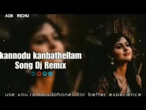 Kannodu Kanbathellam Tamil Song | DJ REMIX | ADK RICHU | @adkrichu